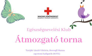 Átmozgató torna - Egészségnevelési Klub